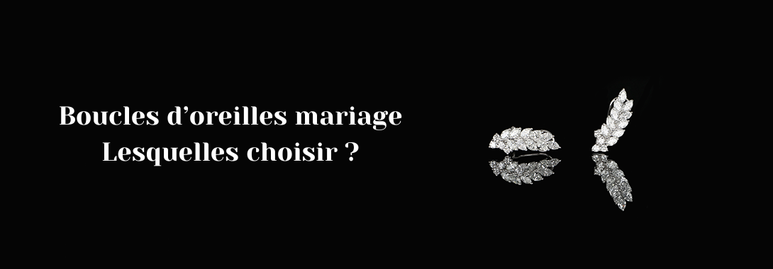 Boucles d’oreilles mariage : lesquelles choisir ?