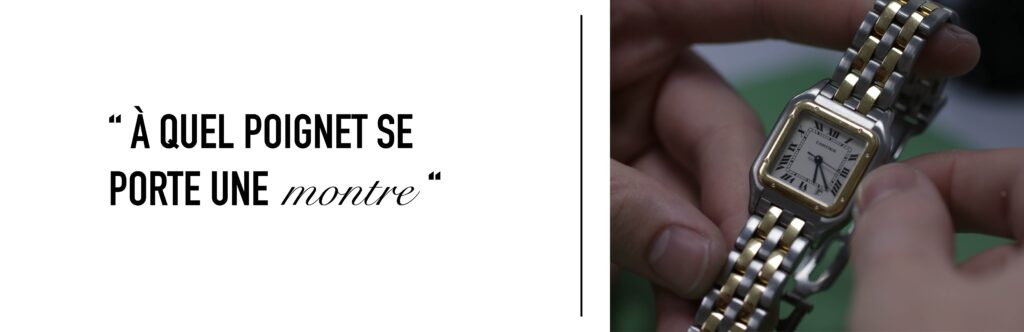 À quel poignet se porte une montre