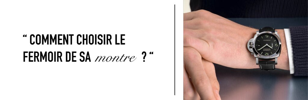 How to choose the clasp for your watch