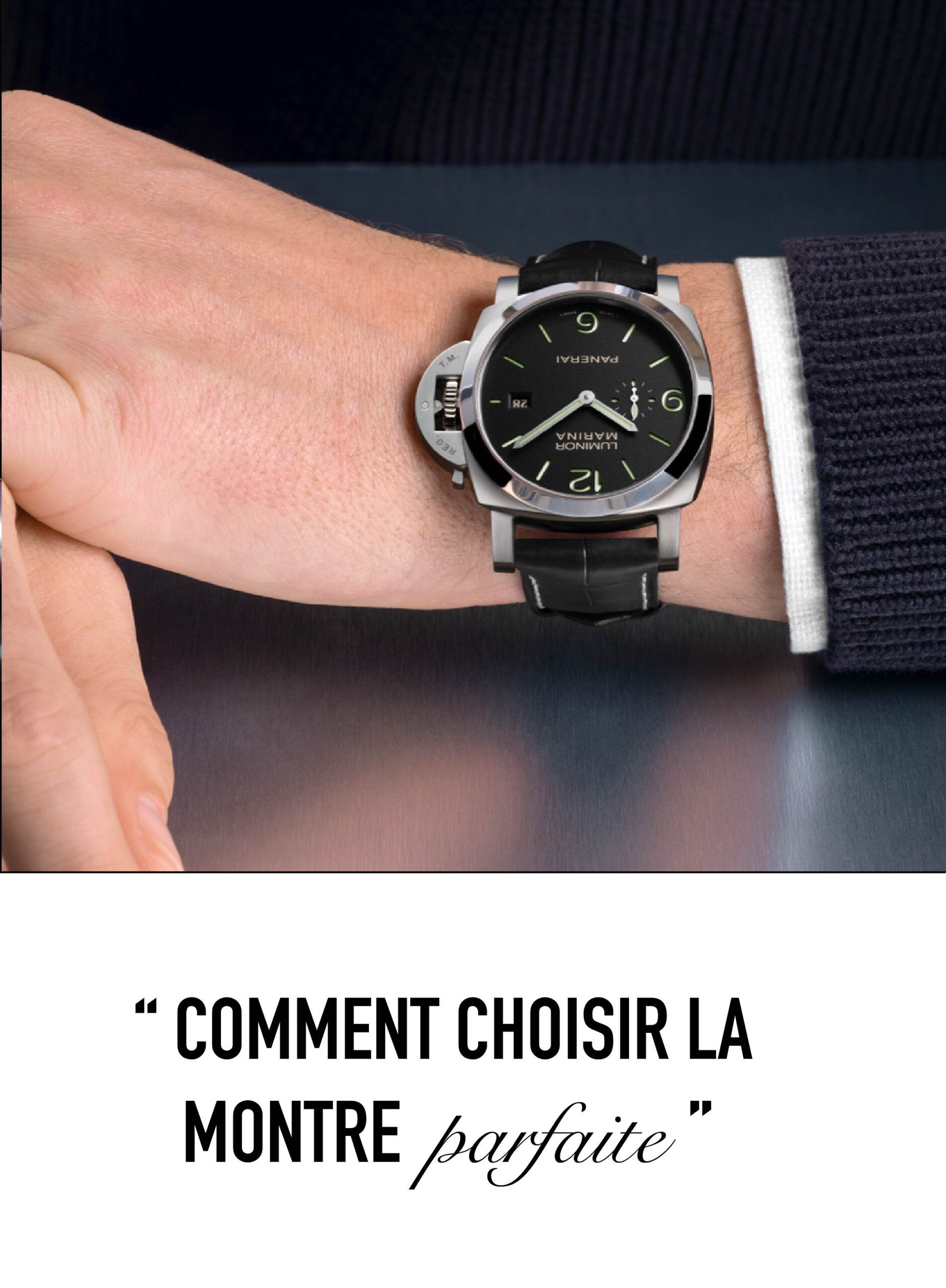 Comment choisir la montre parfaite
