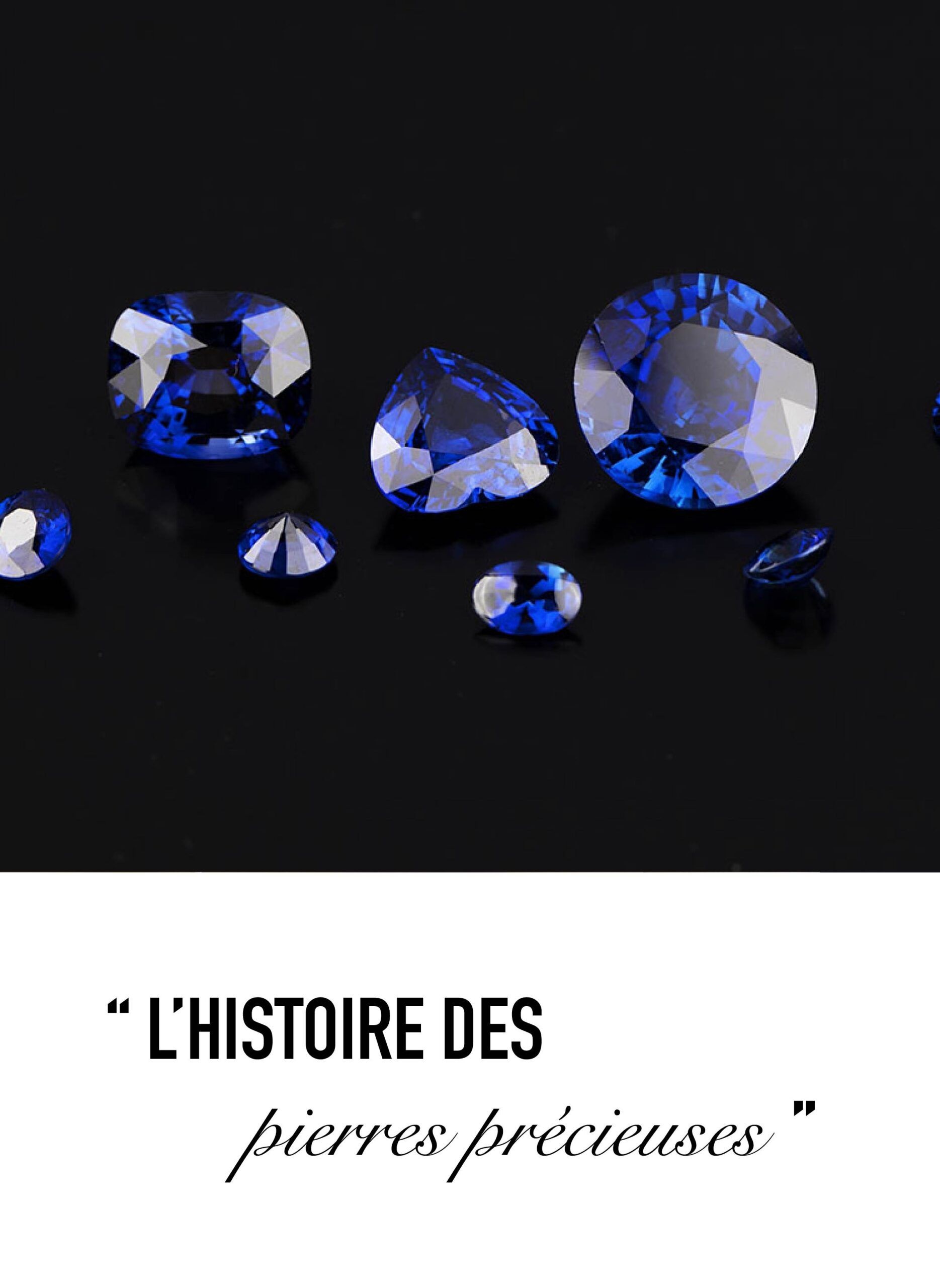 L'histoire des pierres précieuses