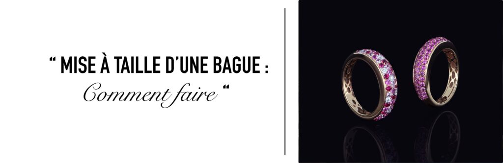 Mise à taille d'une bague - comment faire
