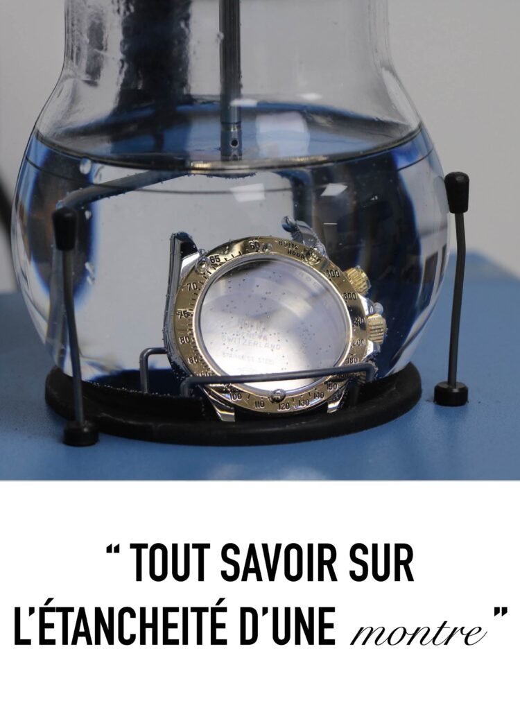 Tout savoir sur l'étanchéité d'une montre